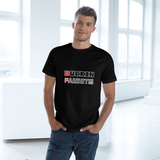 "DUCKIN FAMNIT!!!" Unisex T-shirt