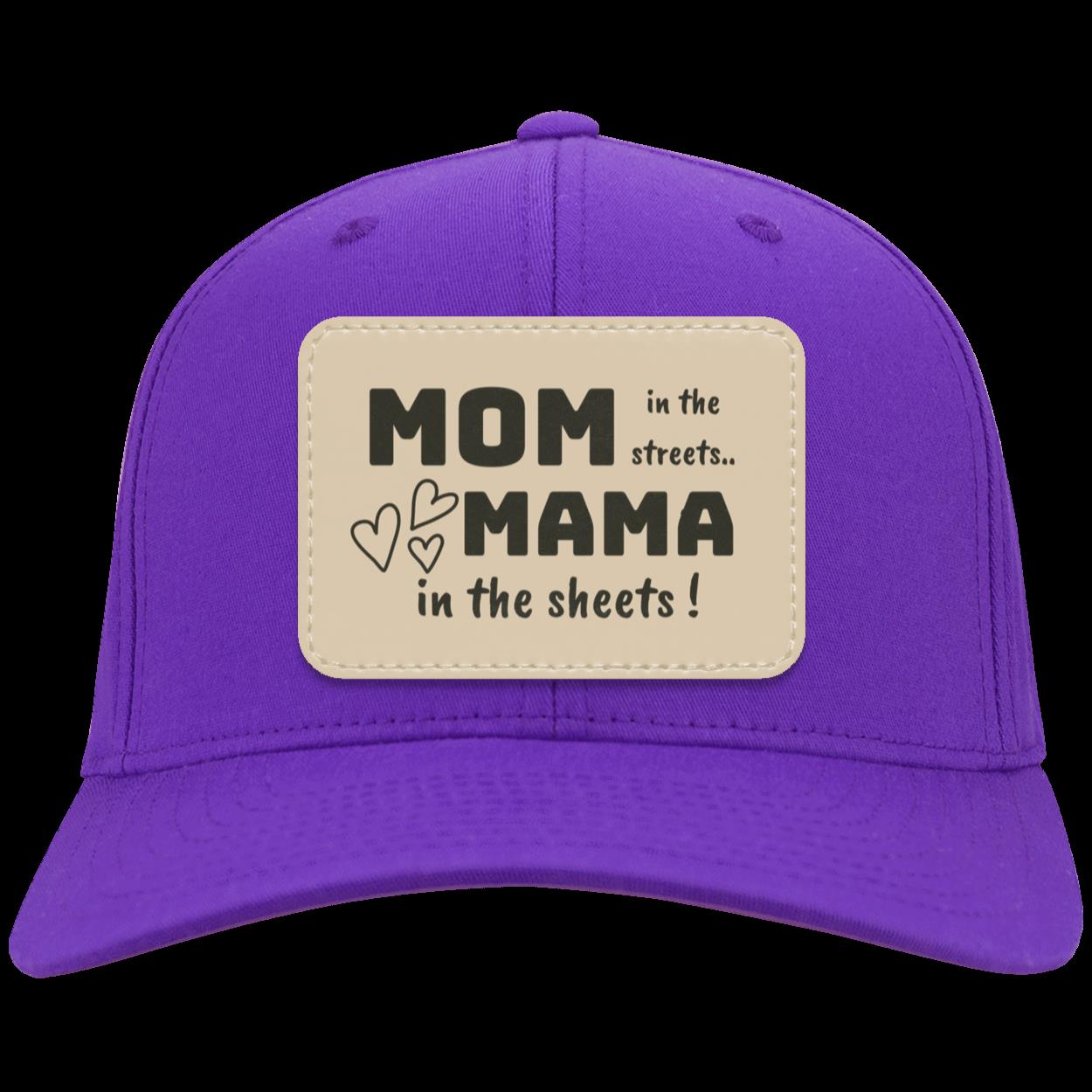 " Mom in the Streets, Mama in the sheets"" Twill Snap-Back Cap