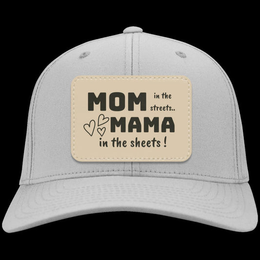 " Mom in the Streets, Mama in the sheets"" Twill Snap-Back Cap