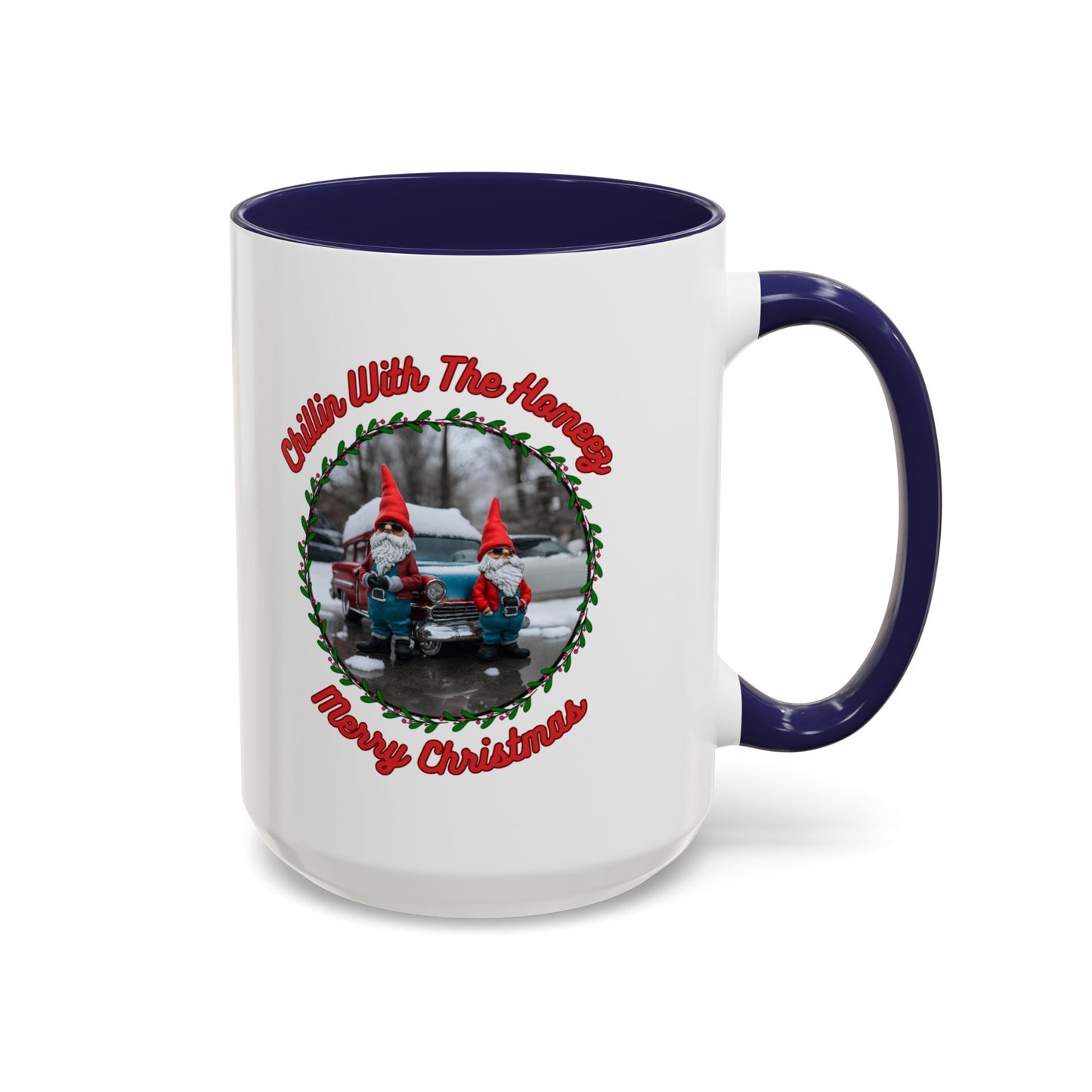 "Chillin With The Homeez" Accent Coffee Mug (11, 15oz)