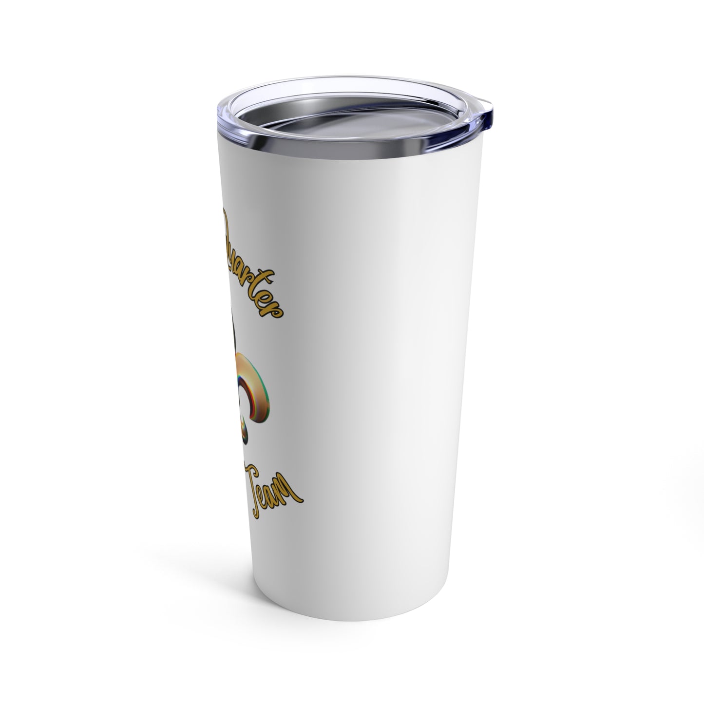 "French Quarter Drinking Team"  20 oz Tumbler, White With Gold Letters