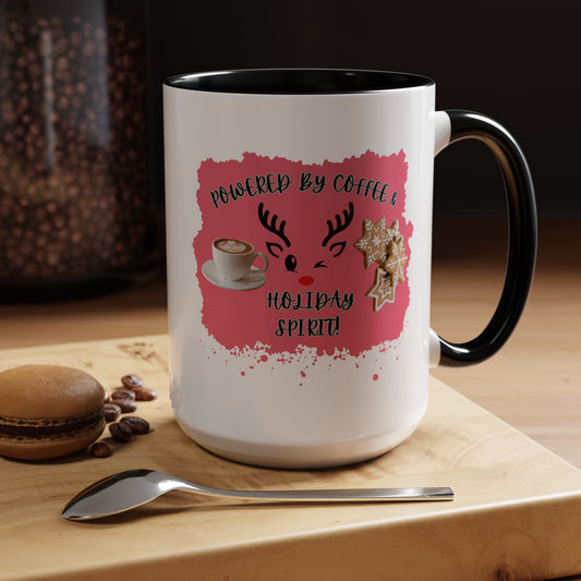 "Powered By Coffee & Christmas Spirit!" Accent Coffee Mug (11oz & 15oz)