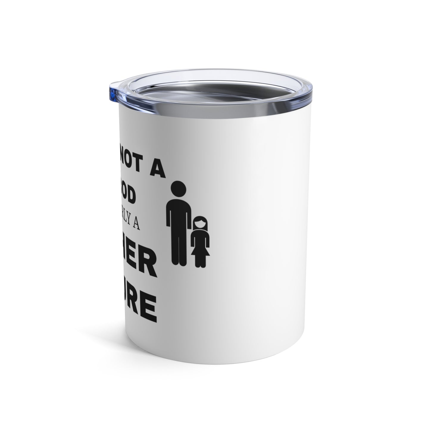 "NOT A DAD BOD" Design #1,  Stainless Steel Insulated,  White 10 oz Tumbler