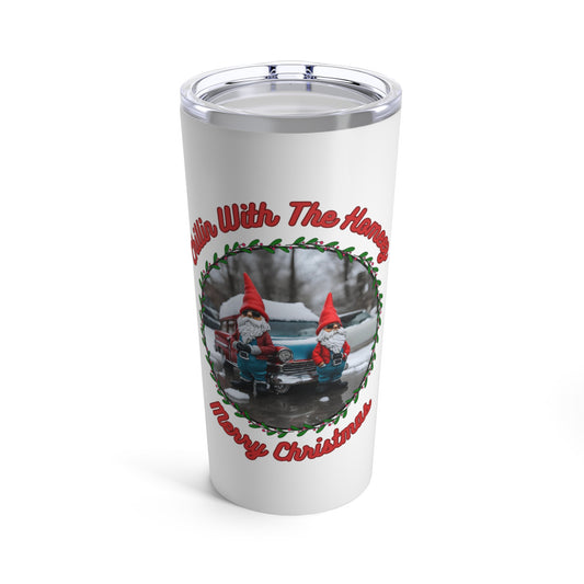 "Chillin With The Homeez-Merry Christmas"  Stainless Steel, Double Wall  20 oz White Tumbler