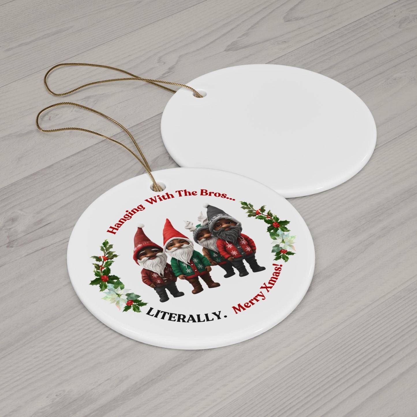 "Hangining With The Bro's" Circular White Ceramic Ornament