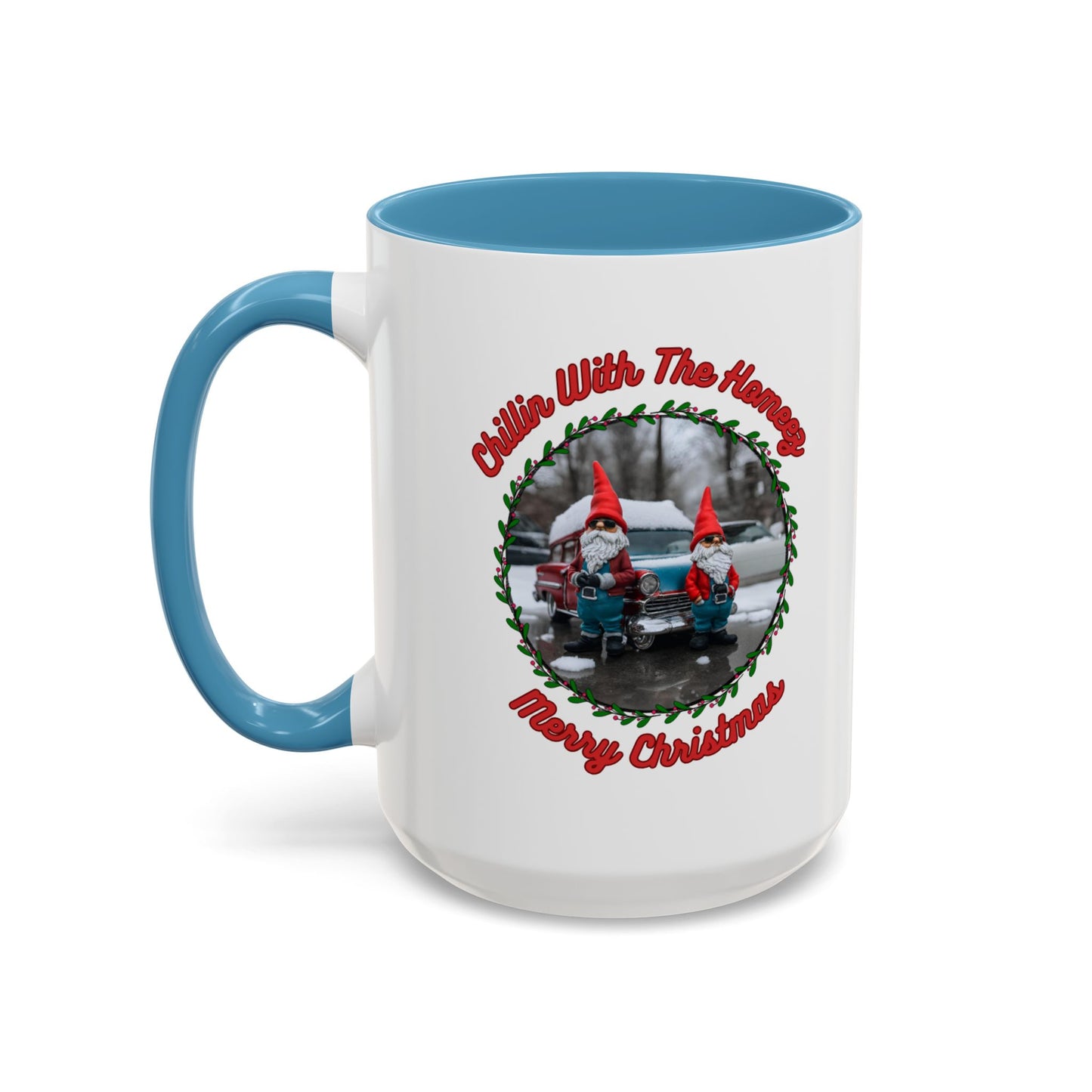 "Chillin With The Homeez" Accent Coffee Mug (11, 15oz)