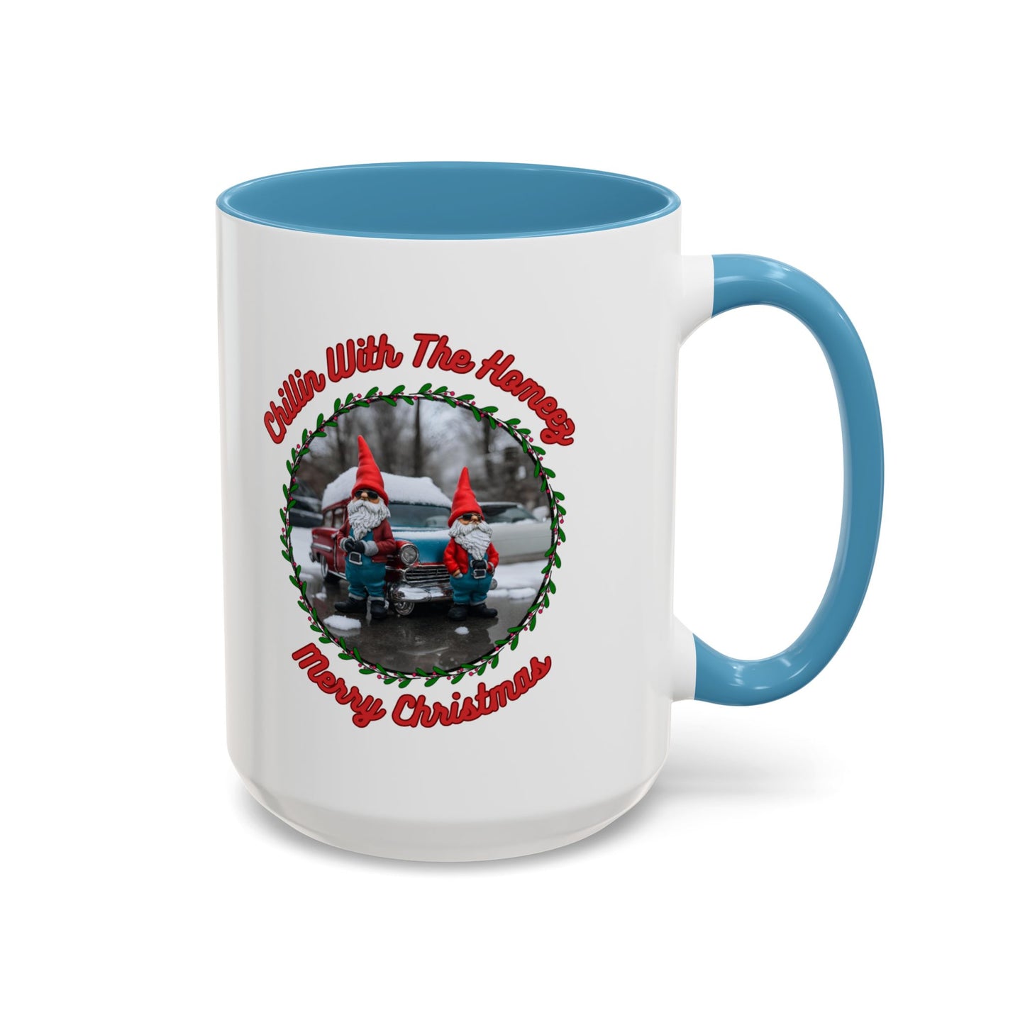 "Chillin With The Homeez" Accent Coffee Mug (11, 15oz)