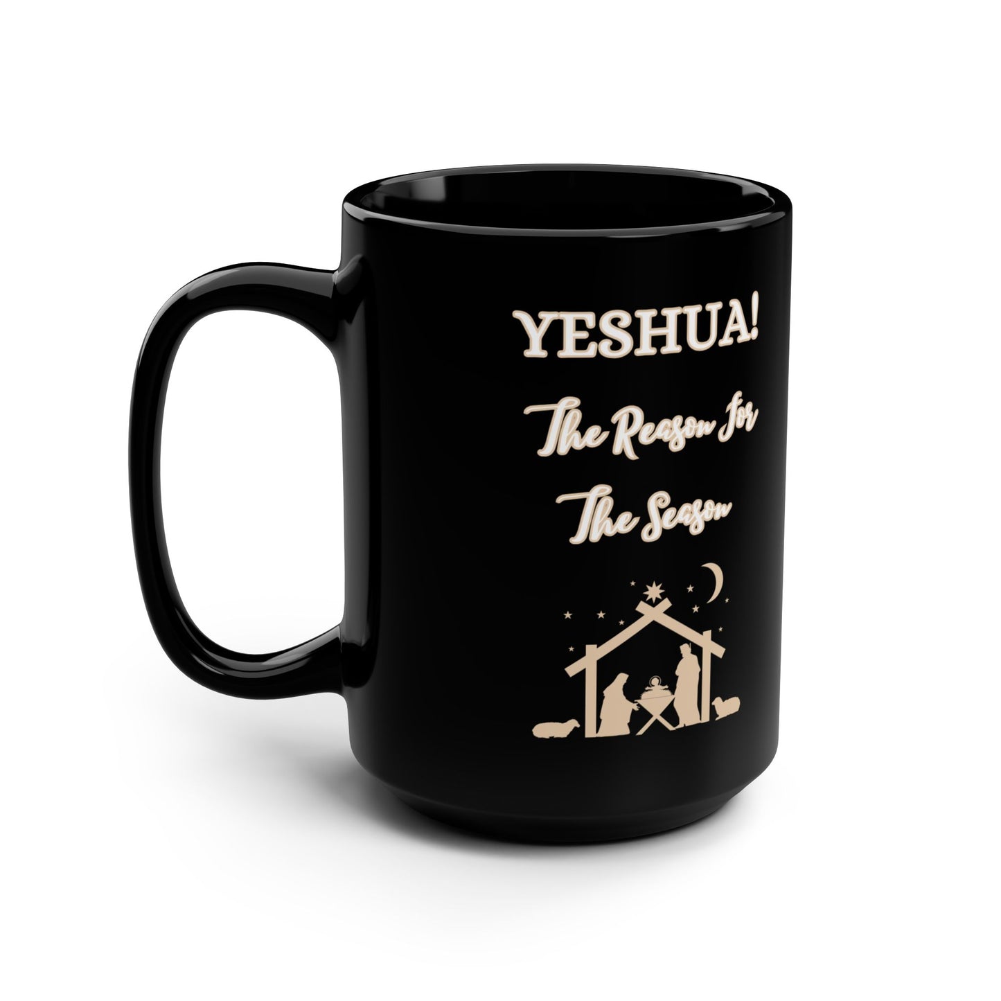 "YESHUA! The Reason For The Season", Black Ceramic Mug, 15oz