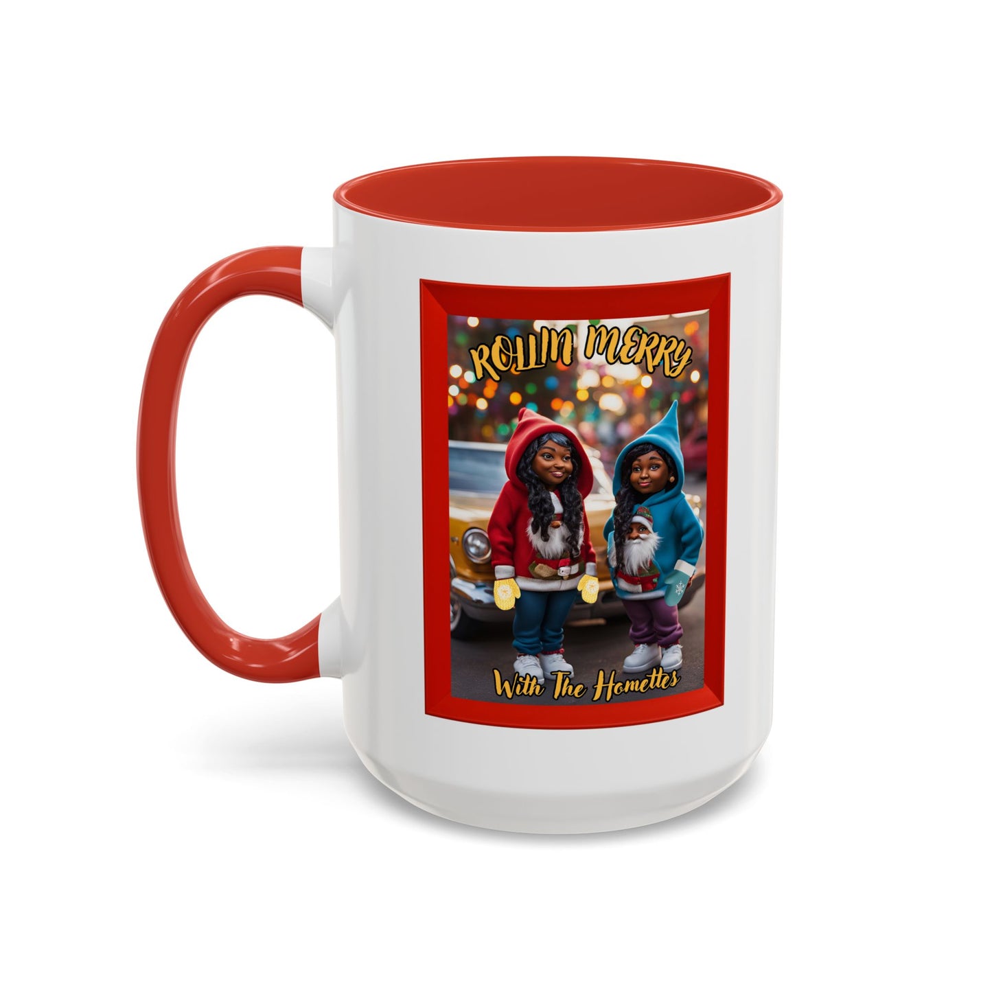 "Rollin Merry With The Homettes", Accent Coffee Mug (11, 15oz)