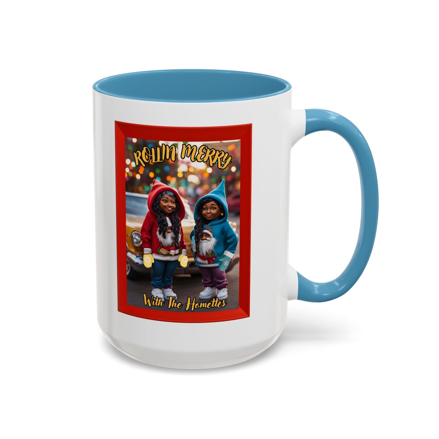 "Rollin Merry With The Homettes", Accent Coffee Mug (11, 15oz)