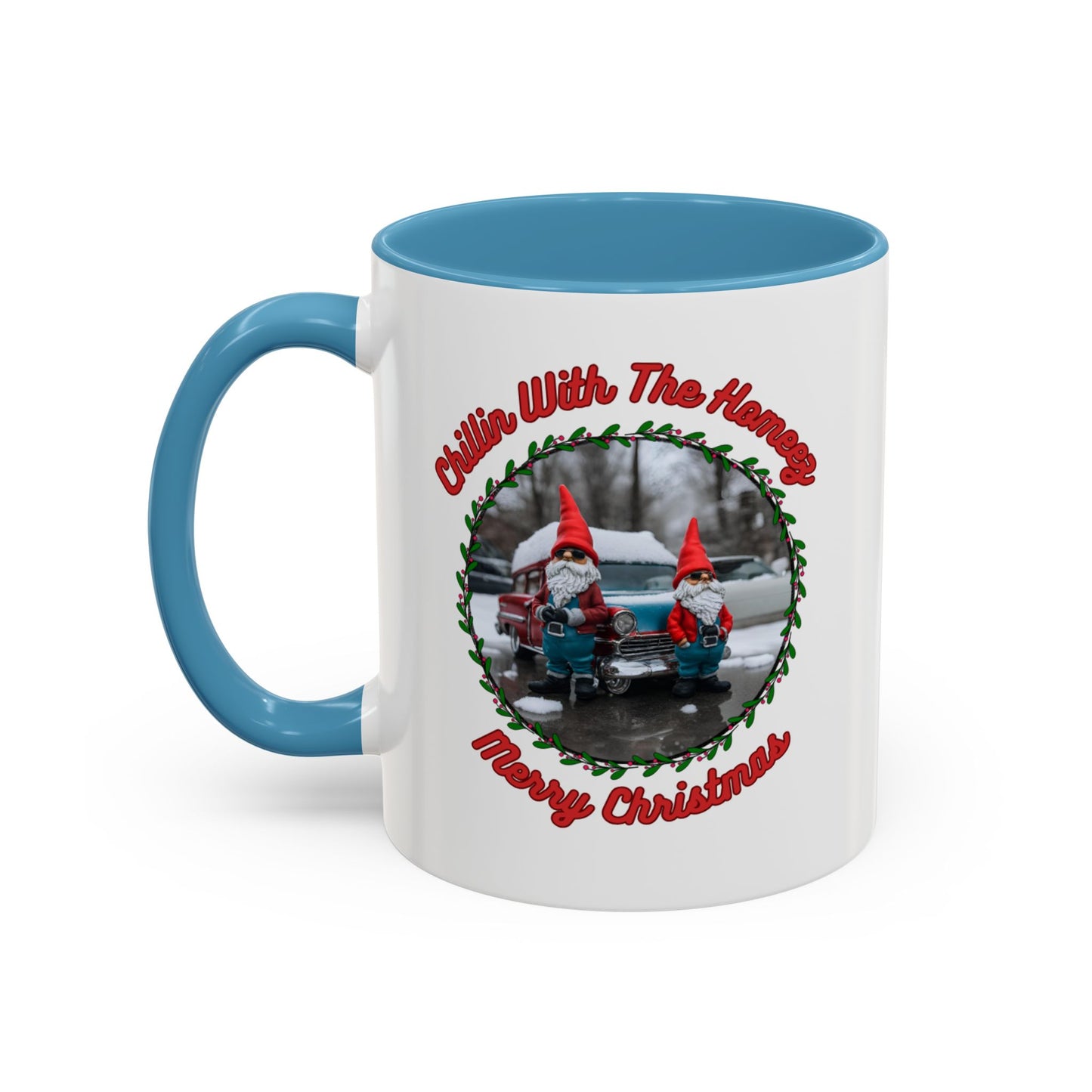 "Chillin With The Homeez" Accent Coffee Mug (11, 15oz)