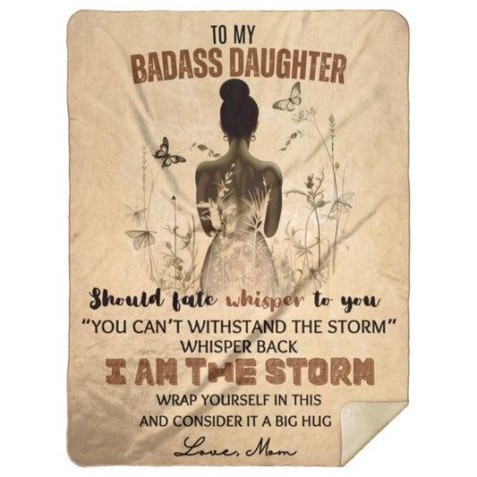 "TO MY BADASS DAUGHTER" Sepia Meadow Design,  60 in x 80 in Premium Sherpa Blanket