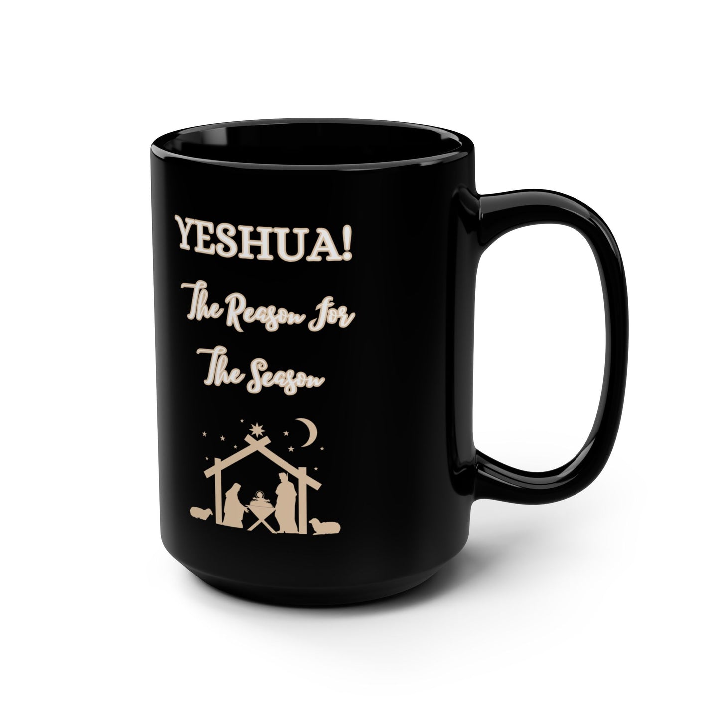 "YESHUA! The Reason For The Season", Black Ceramic Mug, 15oz