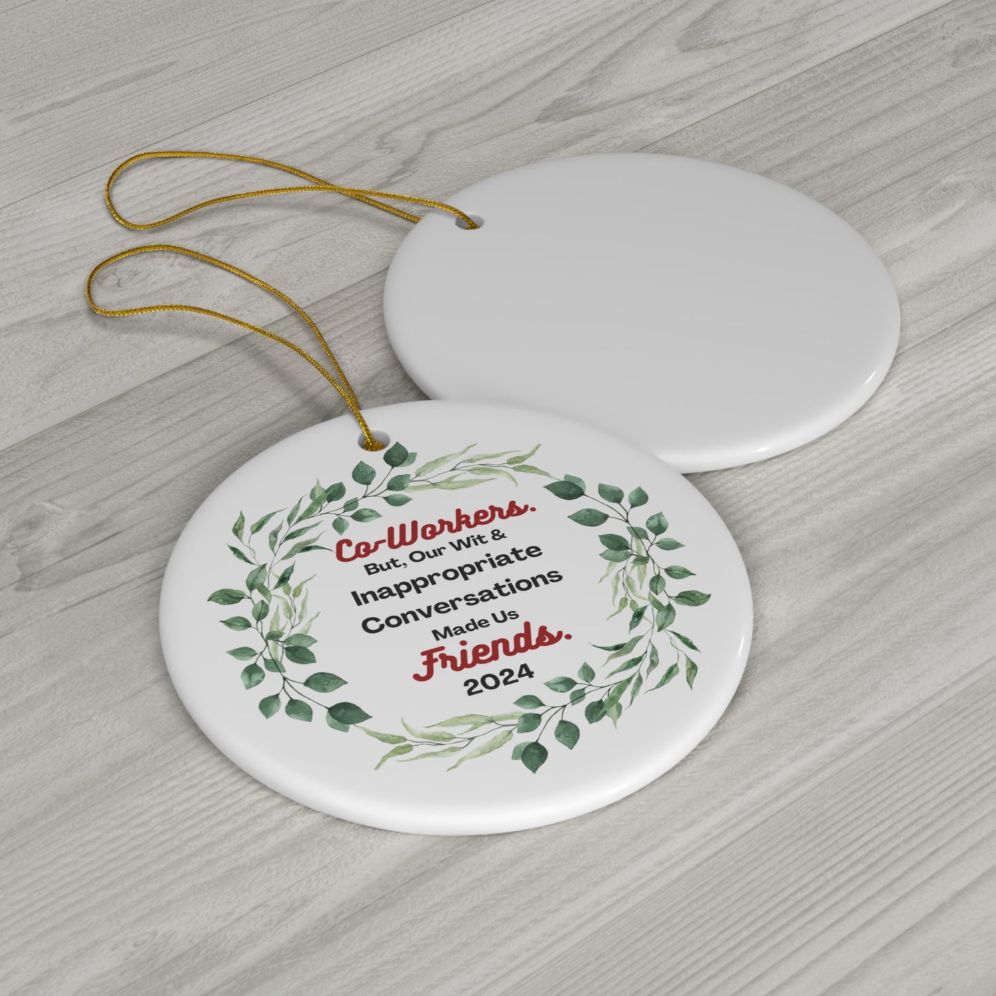 "Coworkers-Friends", Round White Ceramic Ornament,