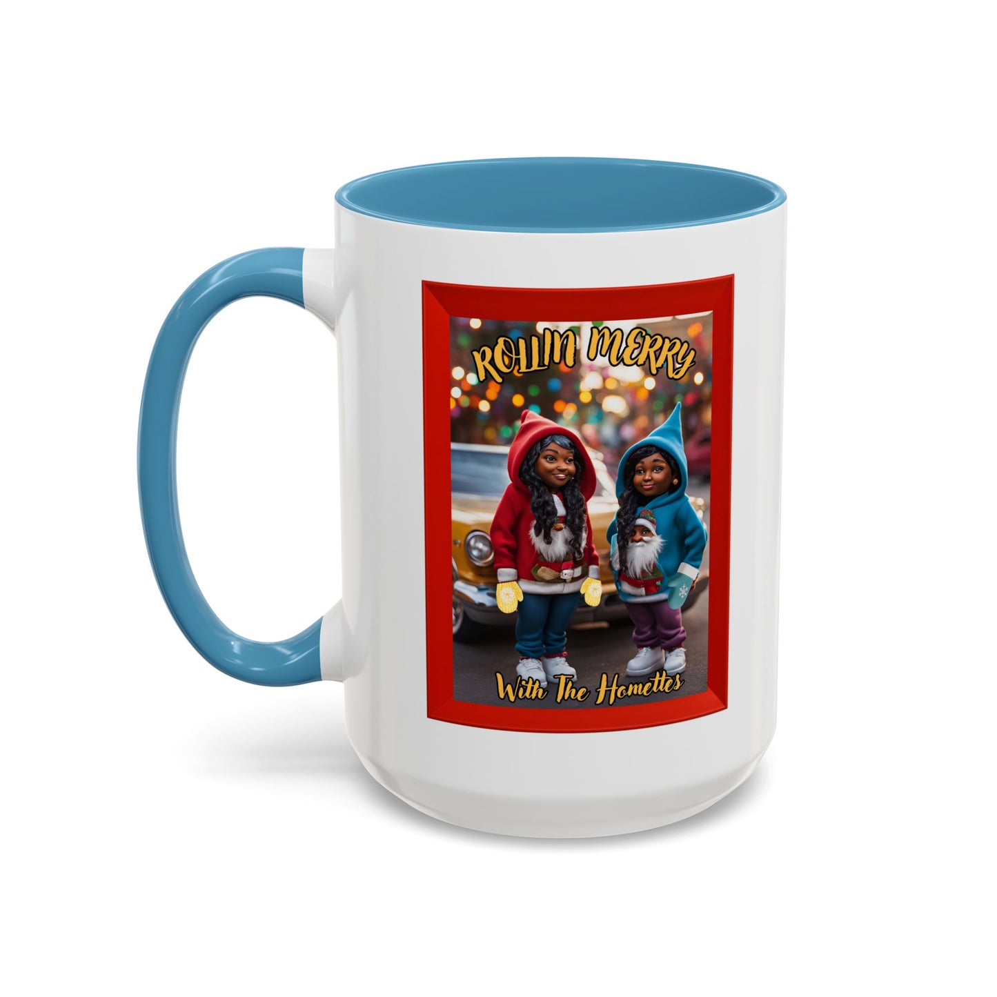 "Rollin Merry With The Homettes", Accent Coffee Mug (11, 15oz)