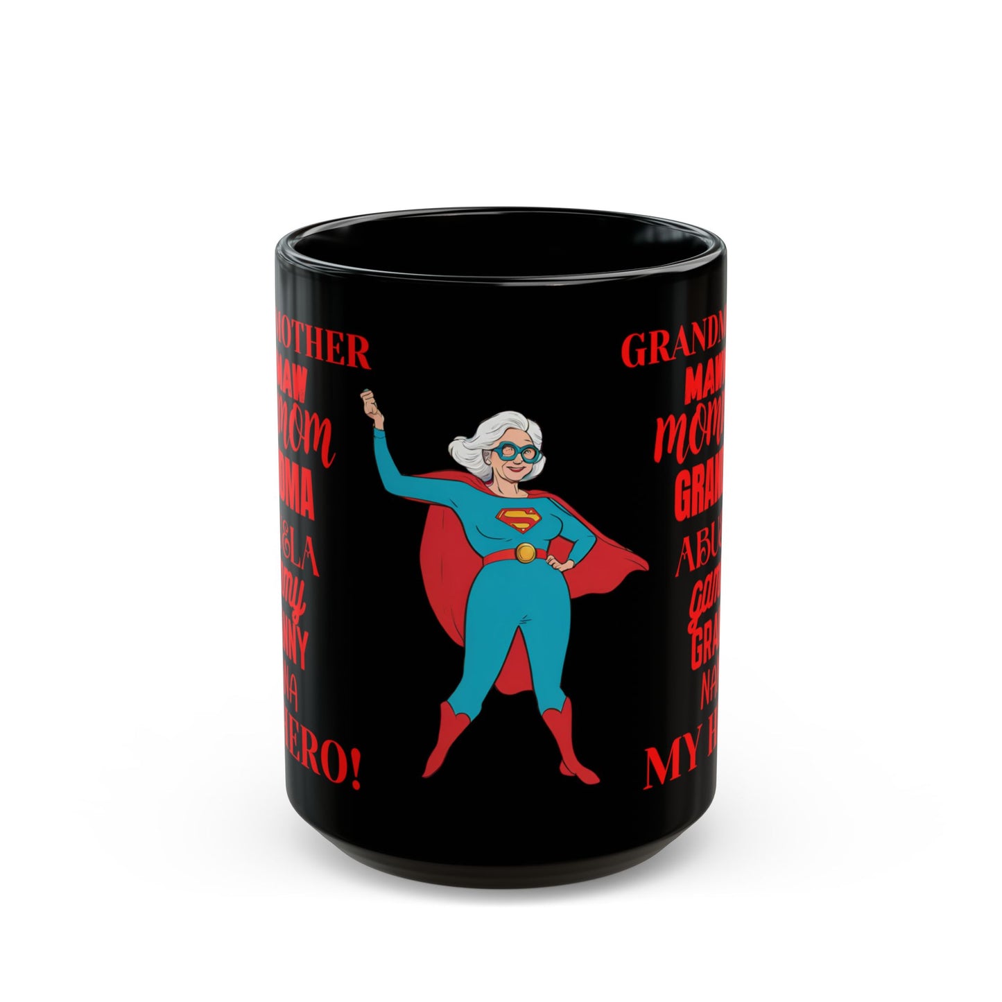 "Grandmother...My Hero!",Comic Book Design with Red Text, Black Mug (15oz)