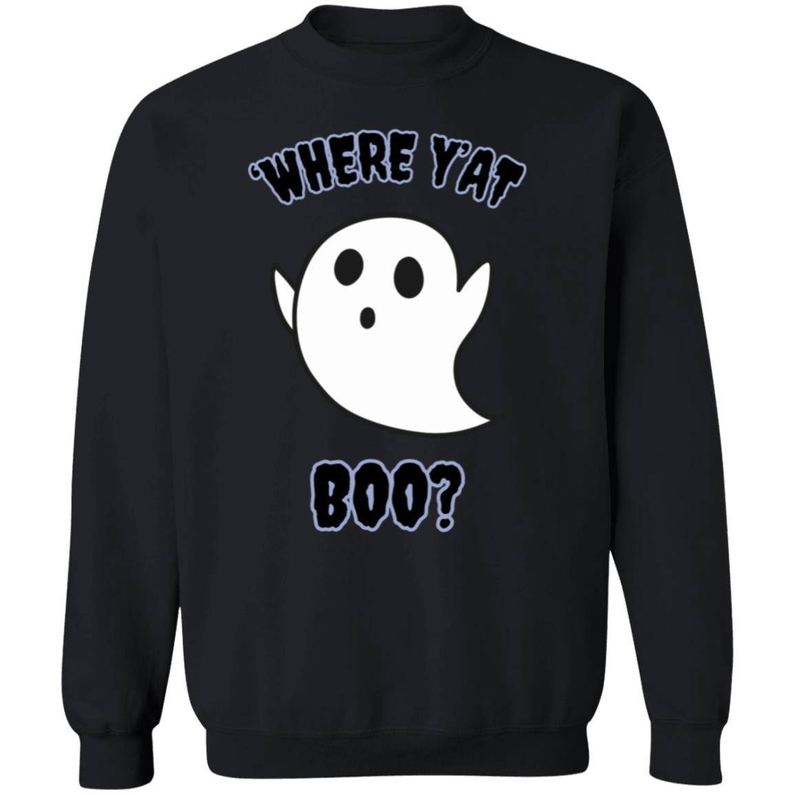 "Where Y'At Boo" Black Text, Unisex Crewneck Pullover Sweatshirt