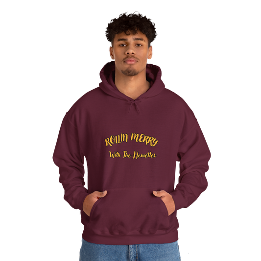 "Rollin Merry With The Homettes" Unisex Heavy Blend™ Hooded Sweatshirt