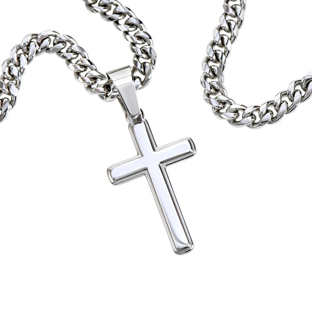 "He Will Tear Up When He See's This Beautiful Artisan Cross and Cuban Link Necklace."   To My Man - Artisan Cross and Cuban Link Necklace.