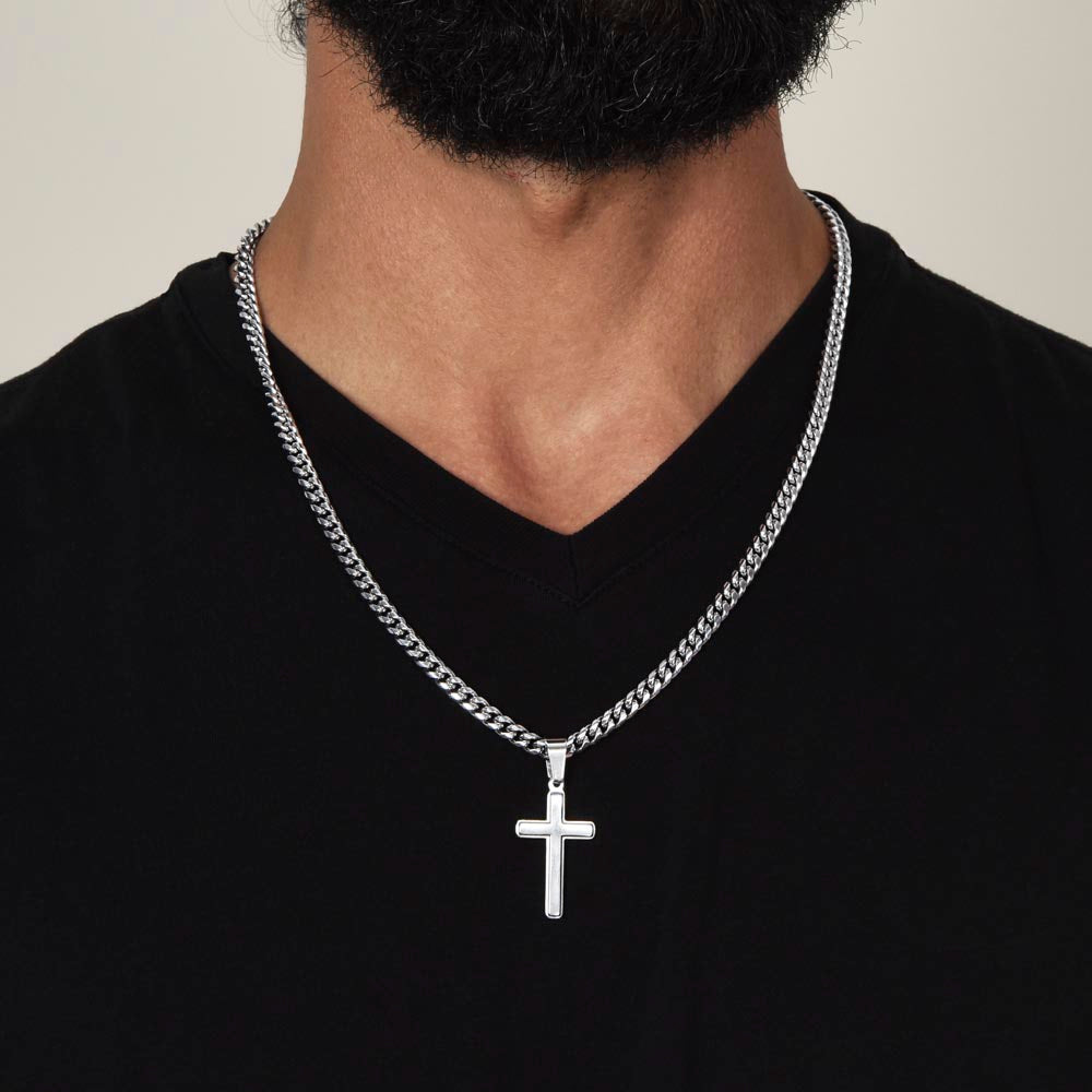 "He Will Tear Up When He See's This Beautiful Artisan Cross and Cuban Link Necklace."   To My Man - Artisan Cross and Cuban Link Necklace.