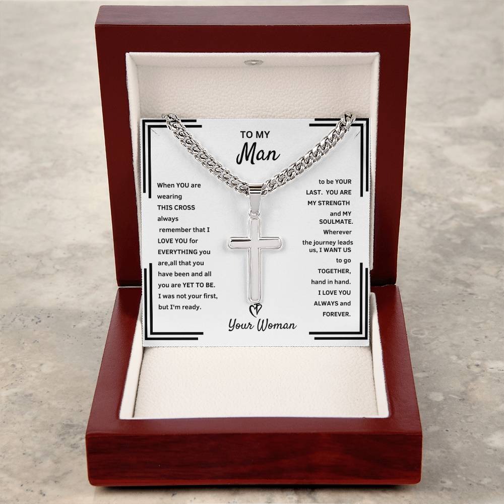 "He Will Tear Up When He See's This Beautiful Artisan Cross and Cuban Link Necklace."   To My Man - Artisan Cross and Cuban Link Necklace.