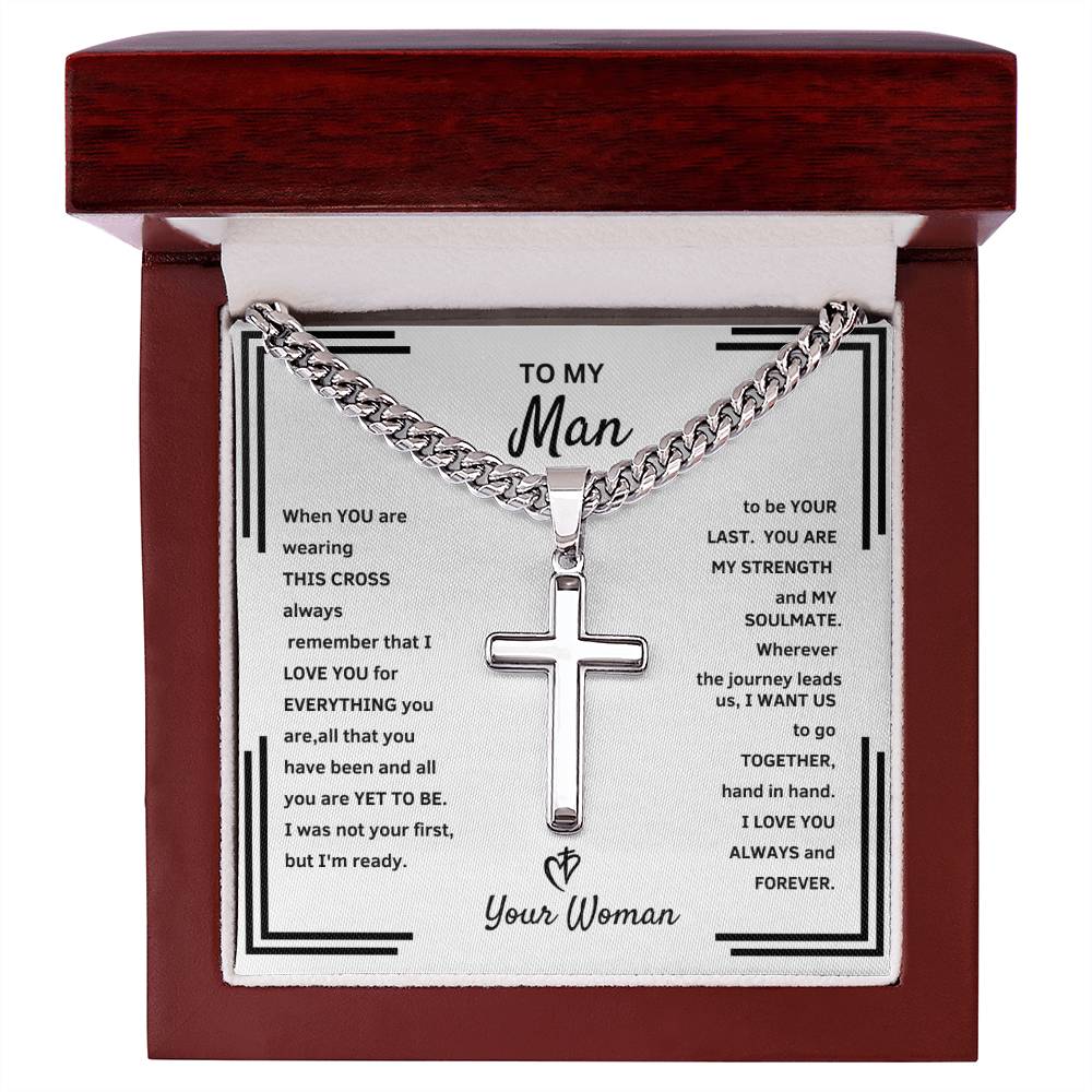 "He Will Tear Up When He See's This Beautiful Artisan Cross and Cuban Link Necklace."   To My Man - Artisan Cross and Cuban Link Necklace.