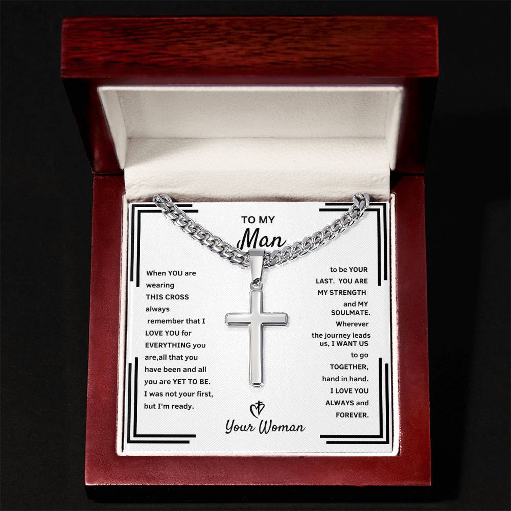 "He Will Tear Up When He See's This Beautiful Artisan Cross and Cuban Link Necklace."   To My Man - Artisan Cross and Cuban Link Necklace.