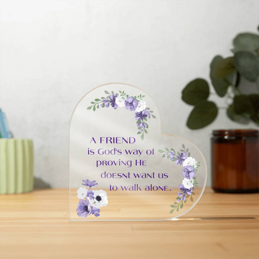 This Beautiful Heart Shaped Acrylic  Plaque Will Bring Tears To Your Friend's Eyes