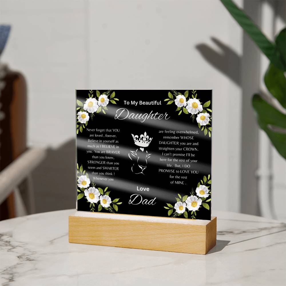 Lion Princess Square Acrylic Plaque, "To My Daughter, Love Dad"  Your Daughter will cry when she reads this plaque!