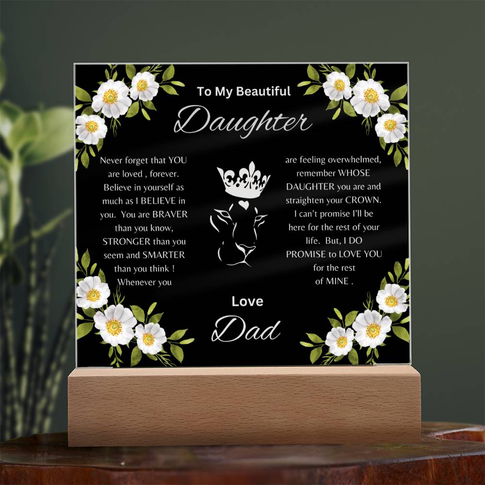 Lion Princess Square Acrylic Plaque, "To My Daughter, Love Dad"  Your Daughter will cry when she reads this plaque!