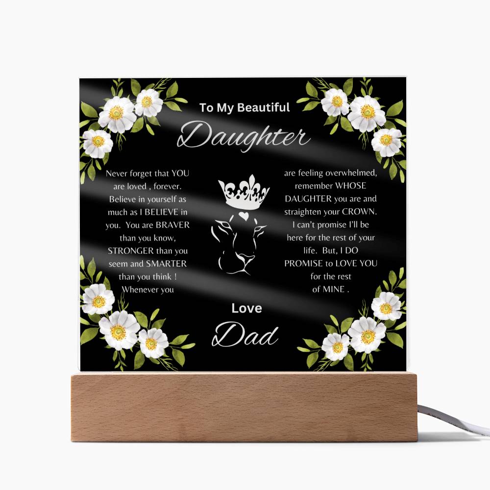 Lion Princess Square Acrylic Plaque, "To My Daughter, Love Dad"  Your Daughter will cry when she reads this plaque!