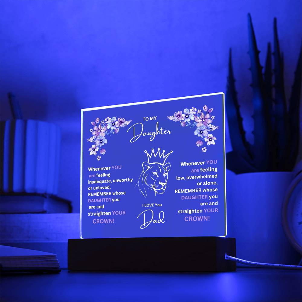 "She cried when she read this!" , To My Daughter-Lion Princess,  Square Acrylic Plaque.