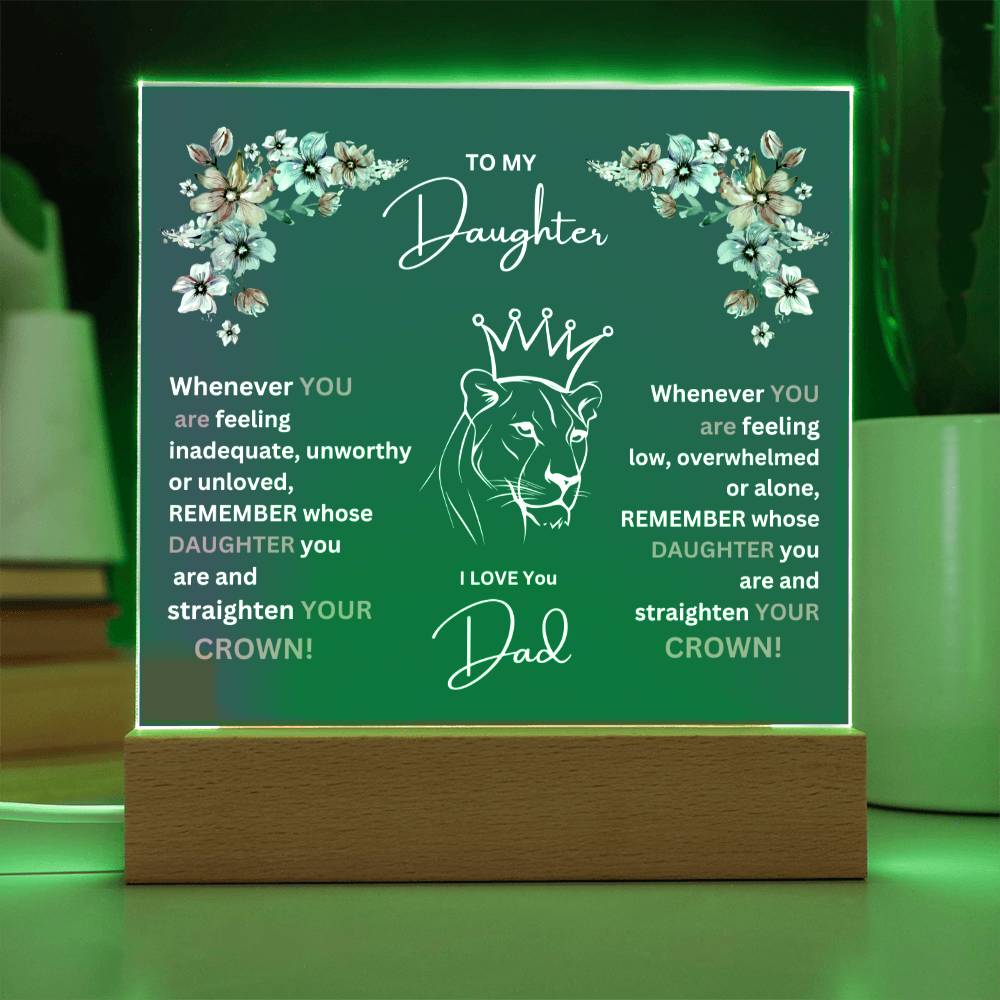 "She cried when she read this!" , To My Daughter-Lion Princess,  Square Acrylic Plaque.