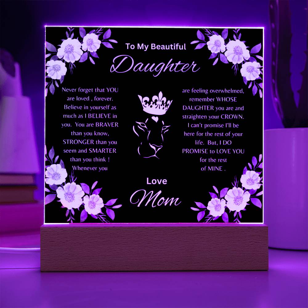 Lion Princess Square Acrylic Plaque, "To My Daughter, Love Mom"  Your Daughter will cry when she reads this plaque!