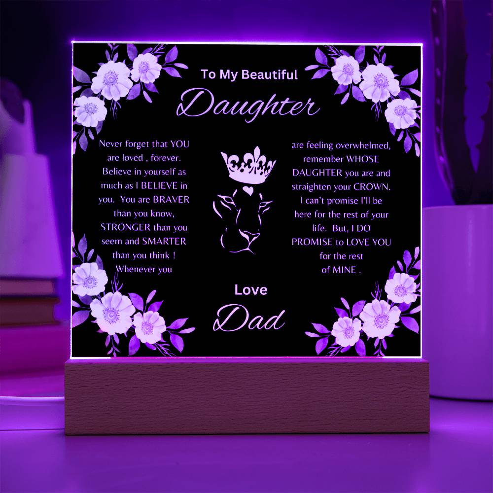 Lion Princess Square Acrylic Plaque, "To My Daughter, Love Dad"  Your Daughter will cry when she reads this plaque!