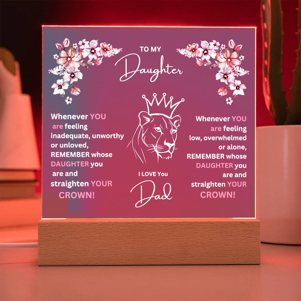 "She cried when she read this!" , To My Daughter-Lion Princess,  Square Acrylic Plaque.