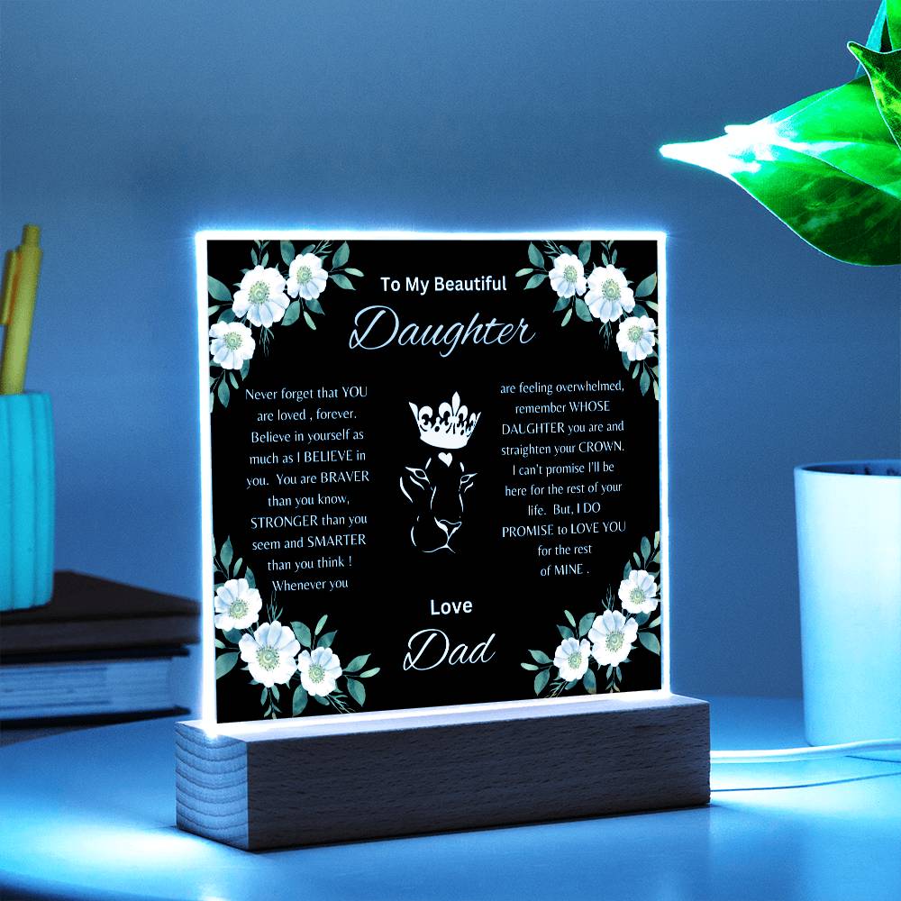 Lion Princess Square Acrylic Plaque, "To My Daughter, Love Dad"  Your Daughter will cry when she reads this plaque!