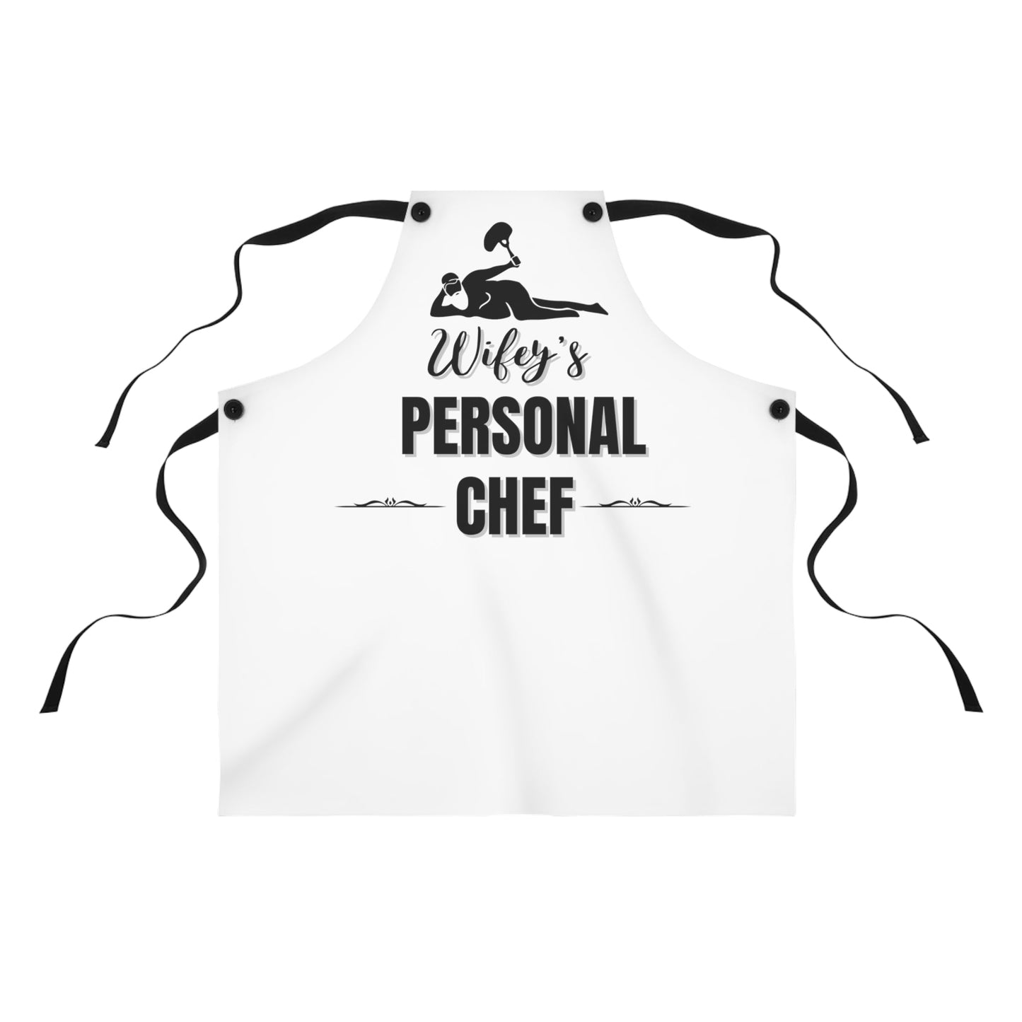 "Wifey's Personal Chef-Reclining Dad Bod"  White Apron with Black Detachable Straps.